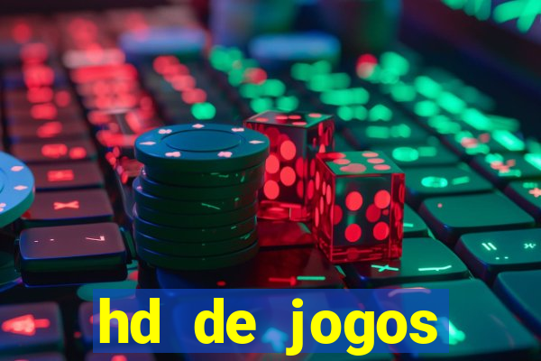 hd de jogos aliexpress - download